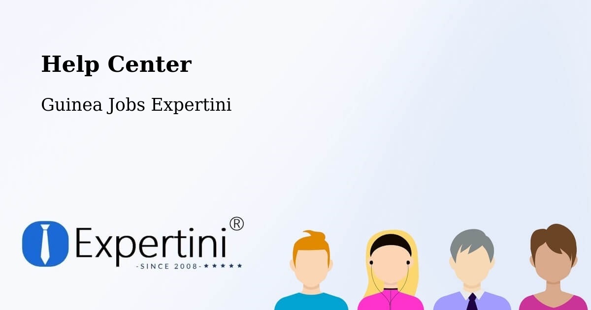 Help Center – Kankan - Guinea Jobs Expertini