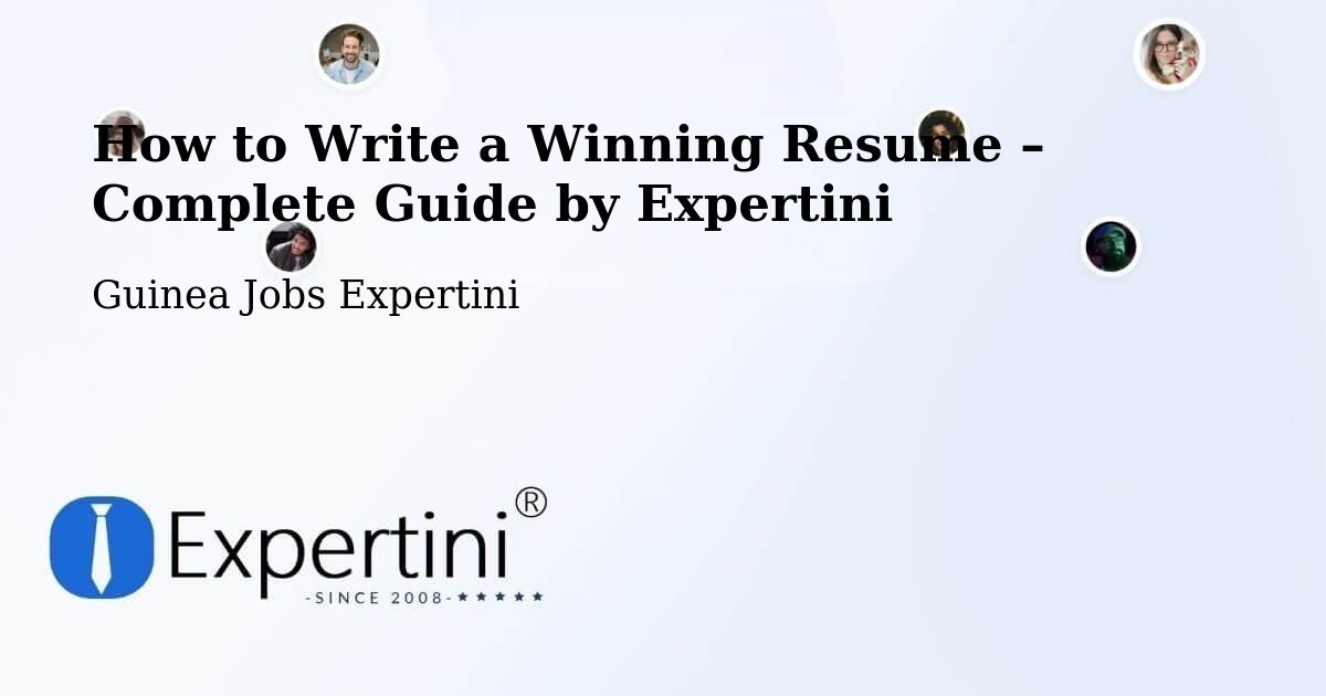 Resume Writing Guide for Job Seekers – Kankan - Kankan, Guinea Jobs Expertini