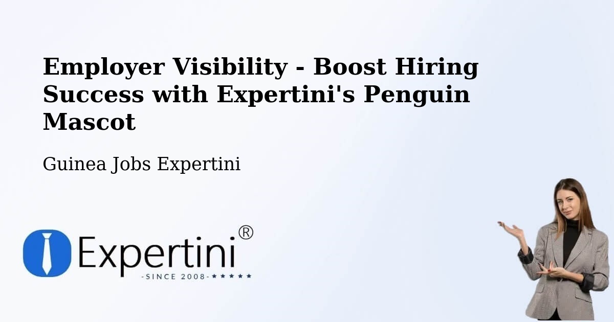 CV and Resume Visibility Optimization – Kankan - Guinea Jobs Expertini